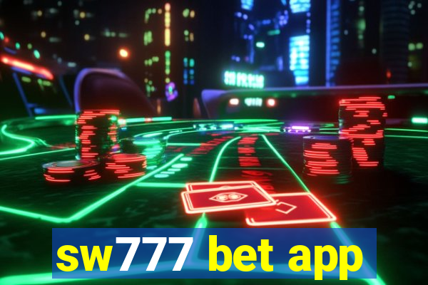 sw777 bet app